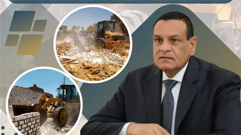 وزير التنمية المحلية يعلن انتهاء حملات الموجة الــ ٢١ لإزالة التعديات على أملاك الدولة والأراضي الزراعية