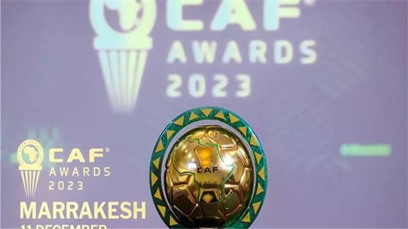 بمشاركة الأهلي وصلاح.. كاف يعلن موعد حفل جوائز الأفضل لعام 2023