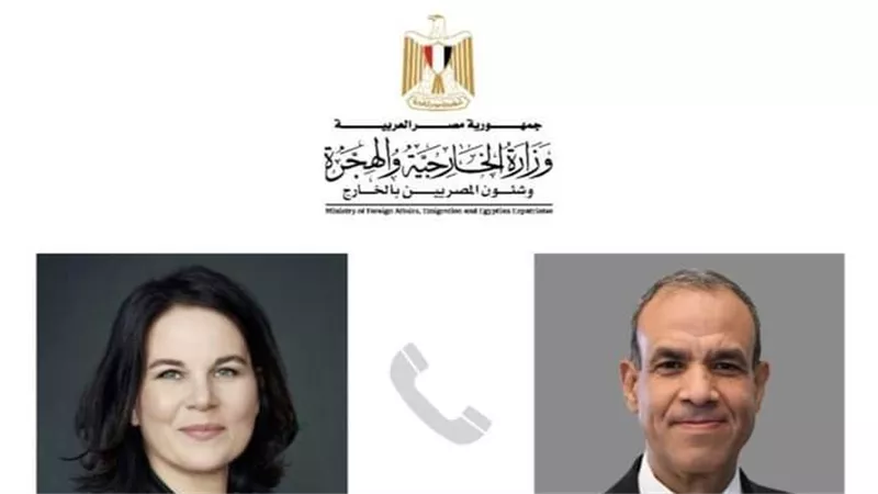 وزير الخارجية والهجرة يجرى اتصالاً هاتفياً مع وزيرة خارجية ألمانيا