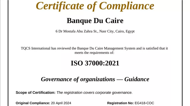 بنك القاهرة يمدد اعتماد شهادة الأيزو في مجال الحوكمة المؤسسية ISO 37000 للعام الثانى على التوالى